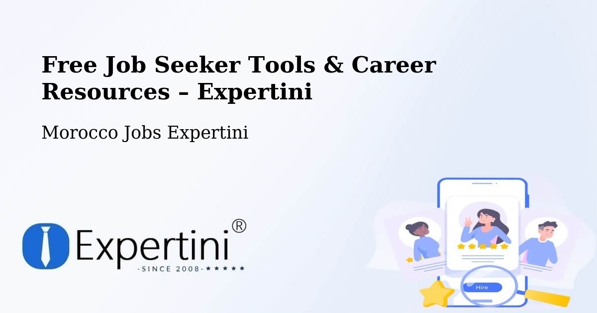 Free Job Seeker Tools & Career Resources – Morocco - Morocco Jobs Expertini