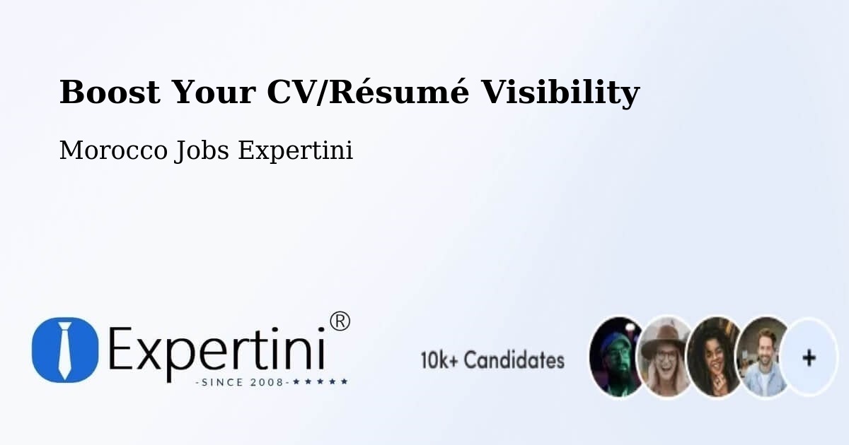 Boost Your CV/Résumé Visibility - Morocco Jobs Expertini