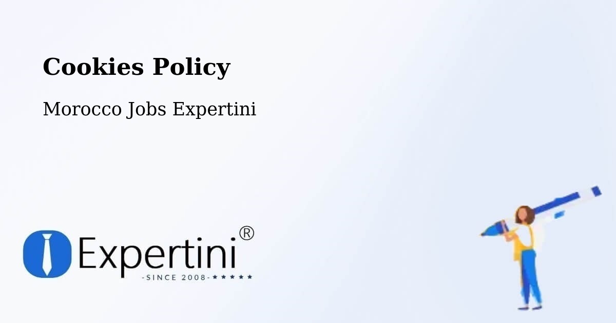 Cookies Policy - Morocco Jobs Expertini