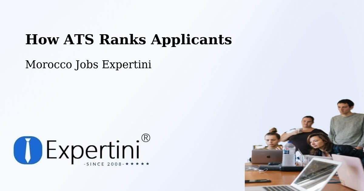 How ATS Ranks Applicants - Morocco Jobs Expertini