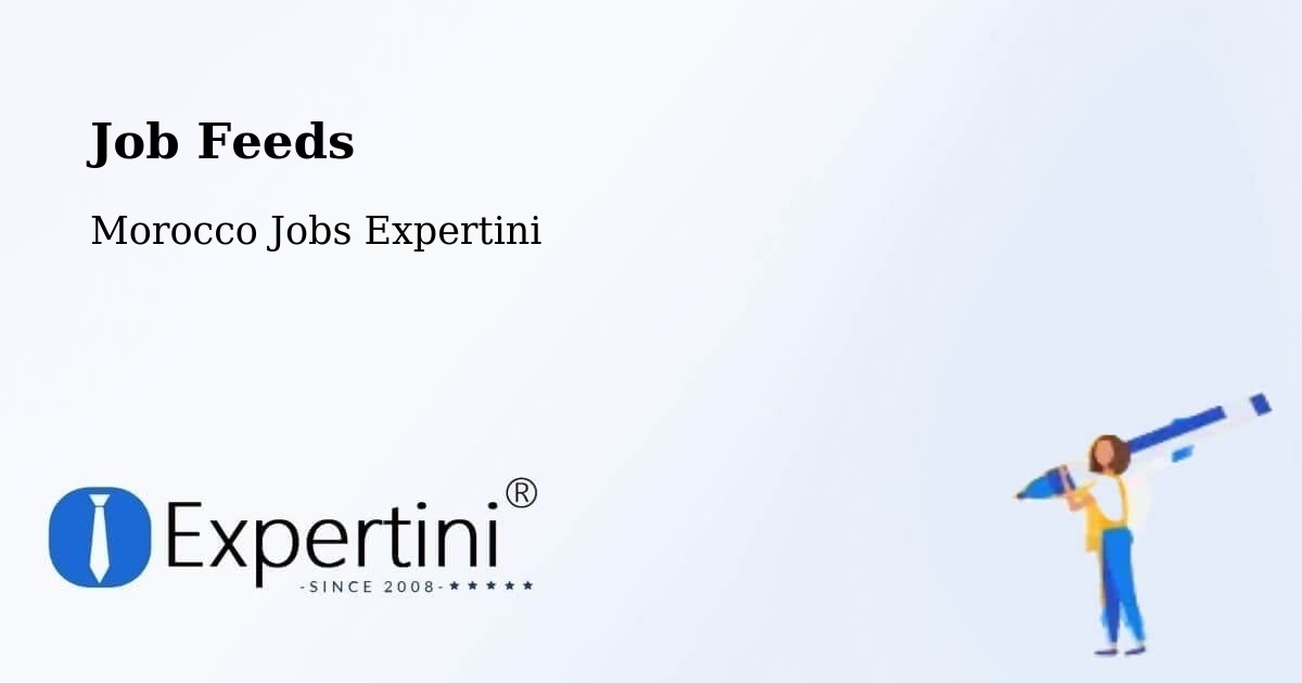 Job Feeds - Morocco Jobs Expertini