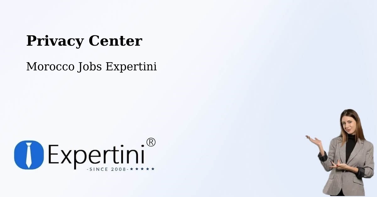 Privacy Center - Morocco Jobs Expertini
