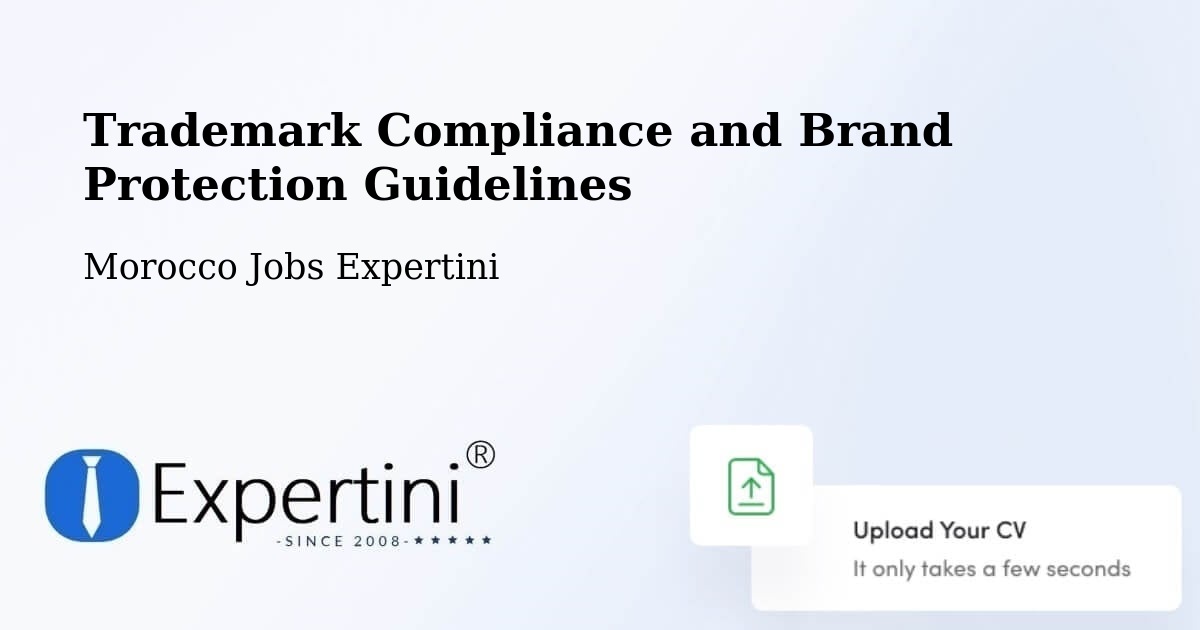 Trademark Compliance and Brand Protection Guidelines - Morocco Jobs Expertini